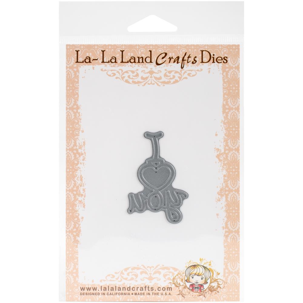 La-La Land Crafts Dies - I Heart You
