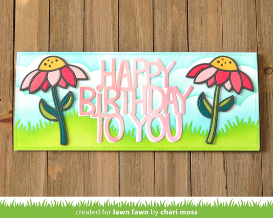 Lawn Fawn - Giant Happy Birthday To You - Stand Alone Stanze