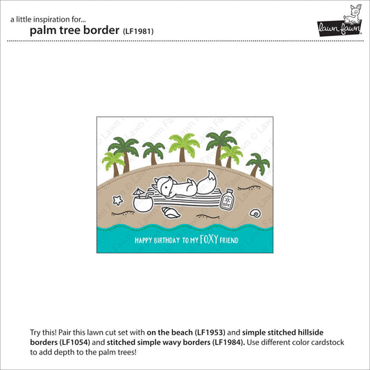 Lawn Fawn - Palm Tree Boder - Stanze