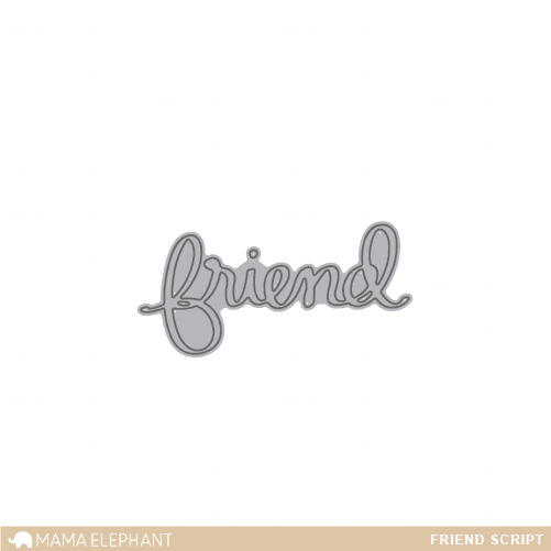 Mama Elephant - Creative Cuts - Friend Script