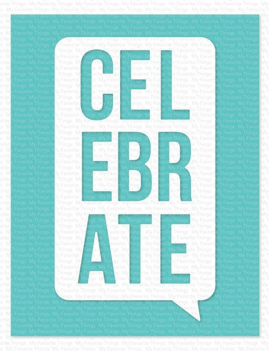 My Favorite Things - Celebrate Speech Bubble - Stand alone Stanzen