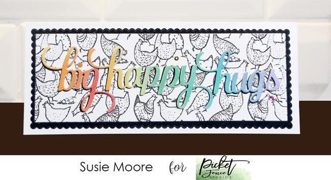 Picket Fence Studios - Slim Line Big Happy Hugs Word