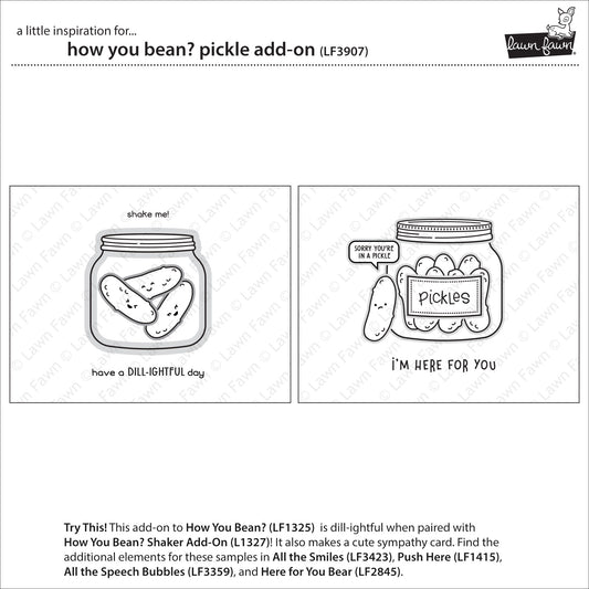 Lawn Fawn how you bean? pickle add-on