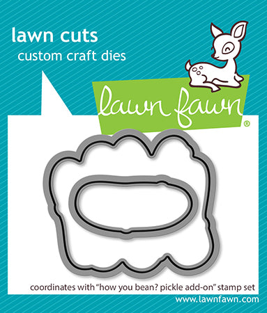Lawn Fawn how you bean? pickle add-on lawn cuts