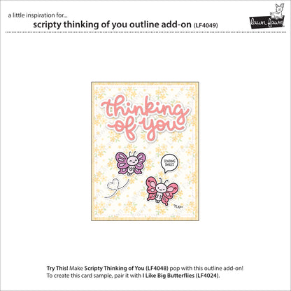 Lawn Fawn Scripty Thinking of You Outline Add-On Stand alone Stanzen