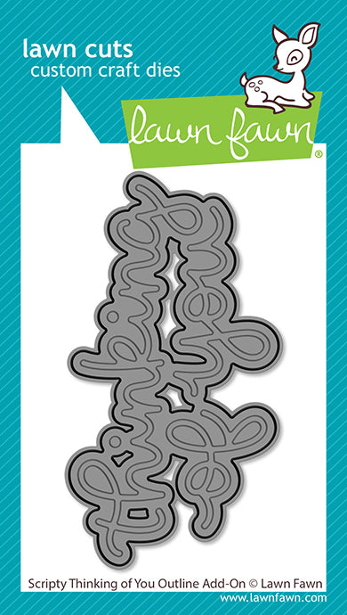 Lawn Fawn Scripty Thinking of You Outline Add-On Stand alone Stanzen