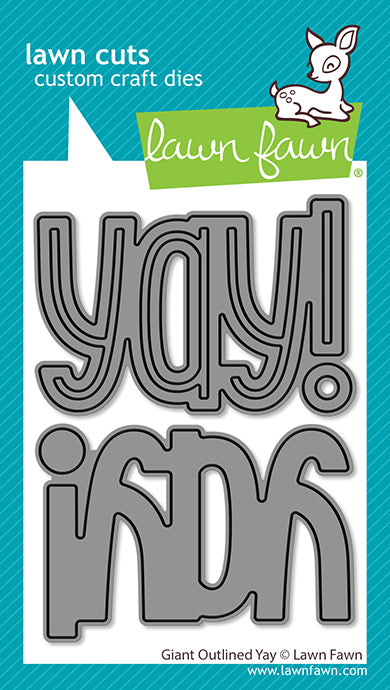 Lawn Fawn giant outlined yay