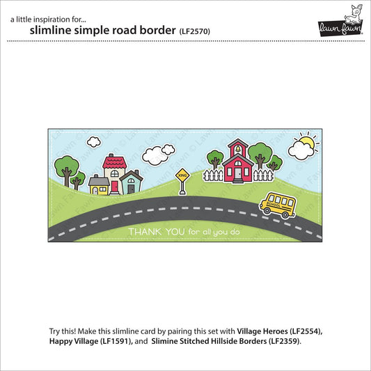 Lawn Fawn - Slimline Simple Road Border - Stand Alone Stanze