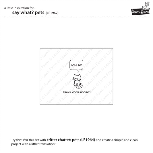 Lawn Fawn - Say What? Pets - Clear Stamp 3x4