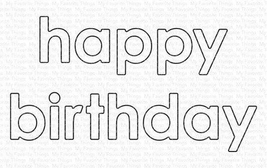 My Favorite Things - Bold Happy Birthday - Stand alone Stanzen