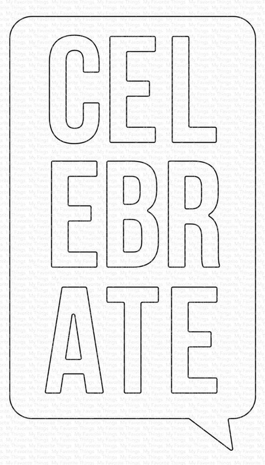 My Favorite Things - Celebrate Speech Bubble - Stand alone Stanzen