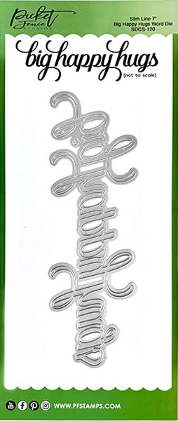Picket Fence Studios - Slim Line Big Happy Hugs Word