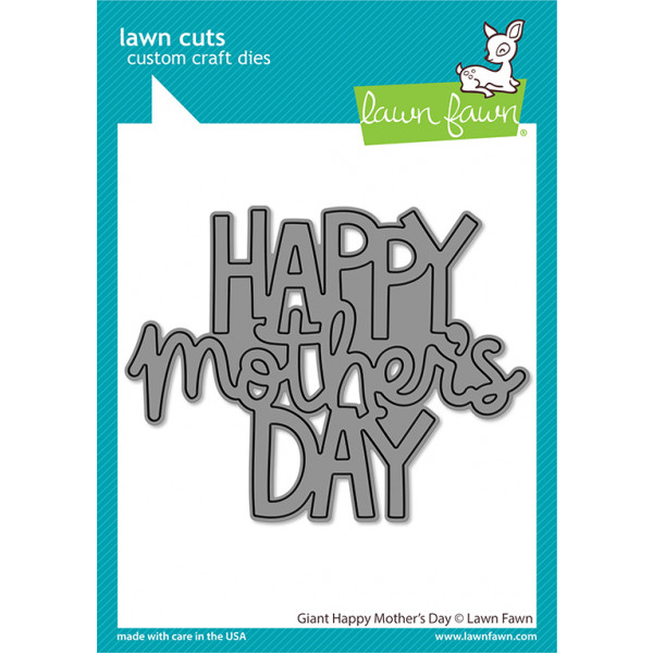 Lawn Fawn - Giant Happy Mother's Day - Stand Alone Stanze
