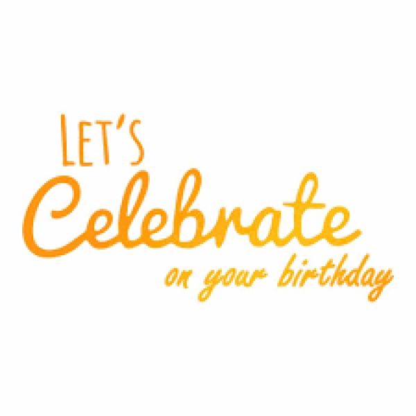 Ultimate Crafts - Celebrate your Birthday -  Hotfoil Stamp 