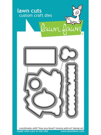 Lawn Fawn - How you bean? money add-on - Outline Stanzen