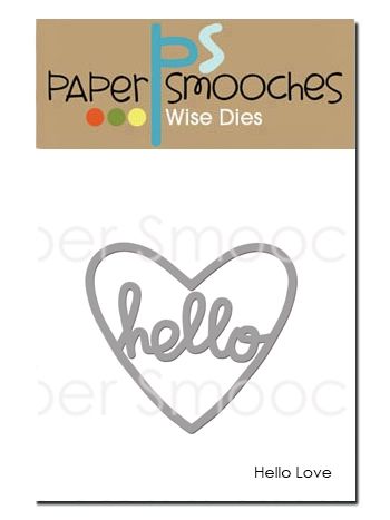 Paper Smooches - Wise Dies - Hello Love