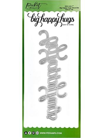 Picket Fence Studios - Slim Line Big Happy Hugs Word